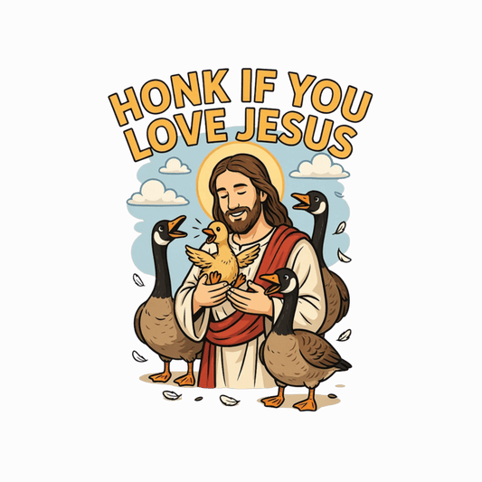 Honk If You Love Jesus