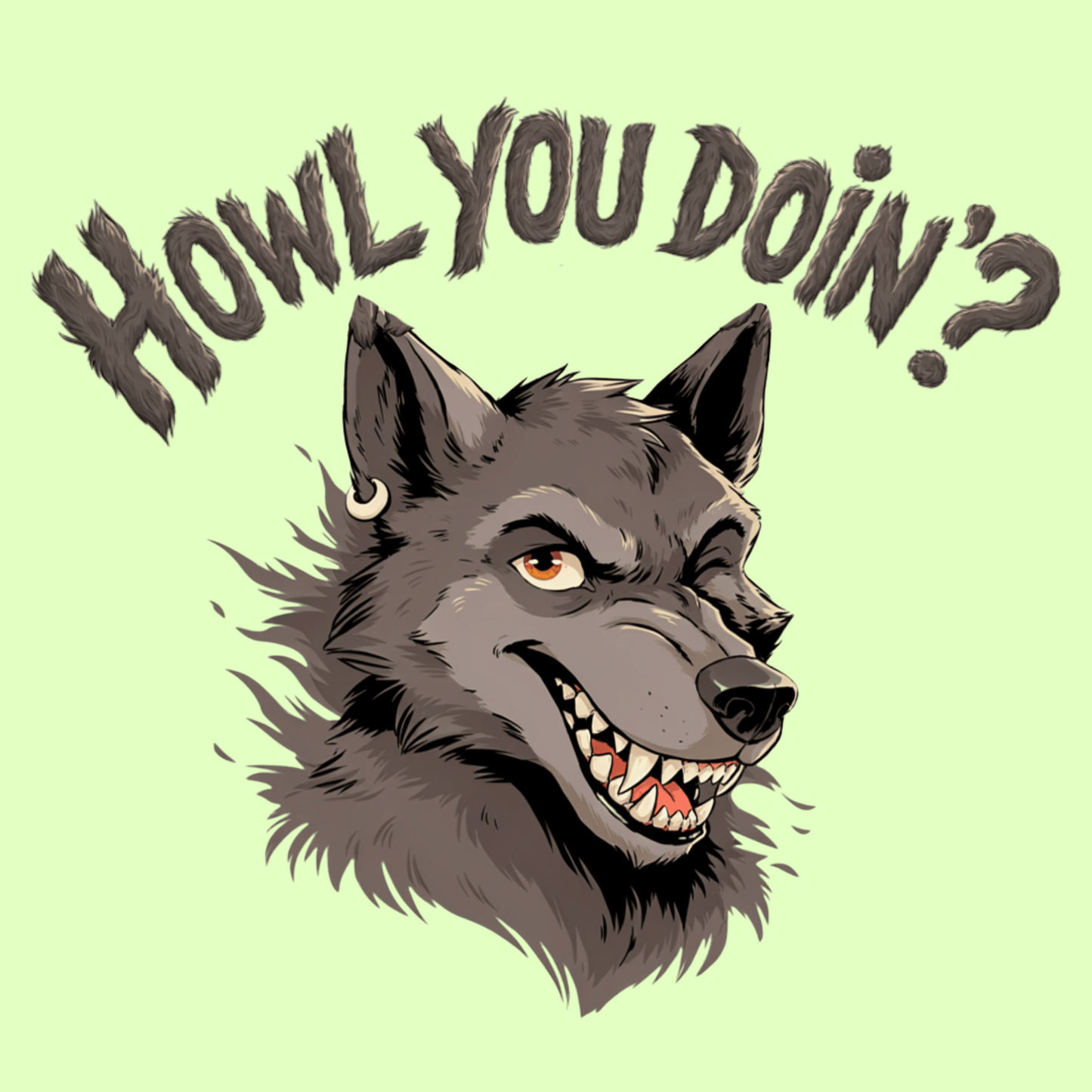 Howl You Doin' T Shirt
