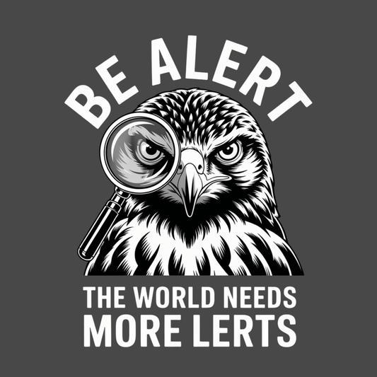 Be Alert T Shirt