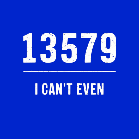 I Can't Even T Shirt