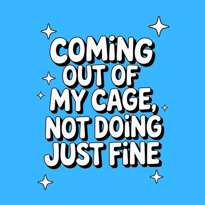 Not Doing Just Fine T shirt