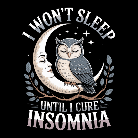 I Won't Sleep T Shirt