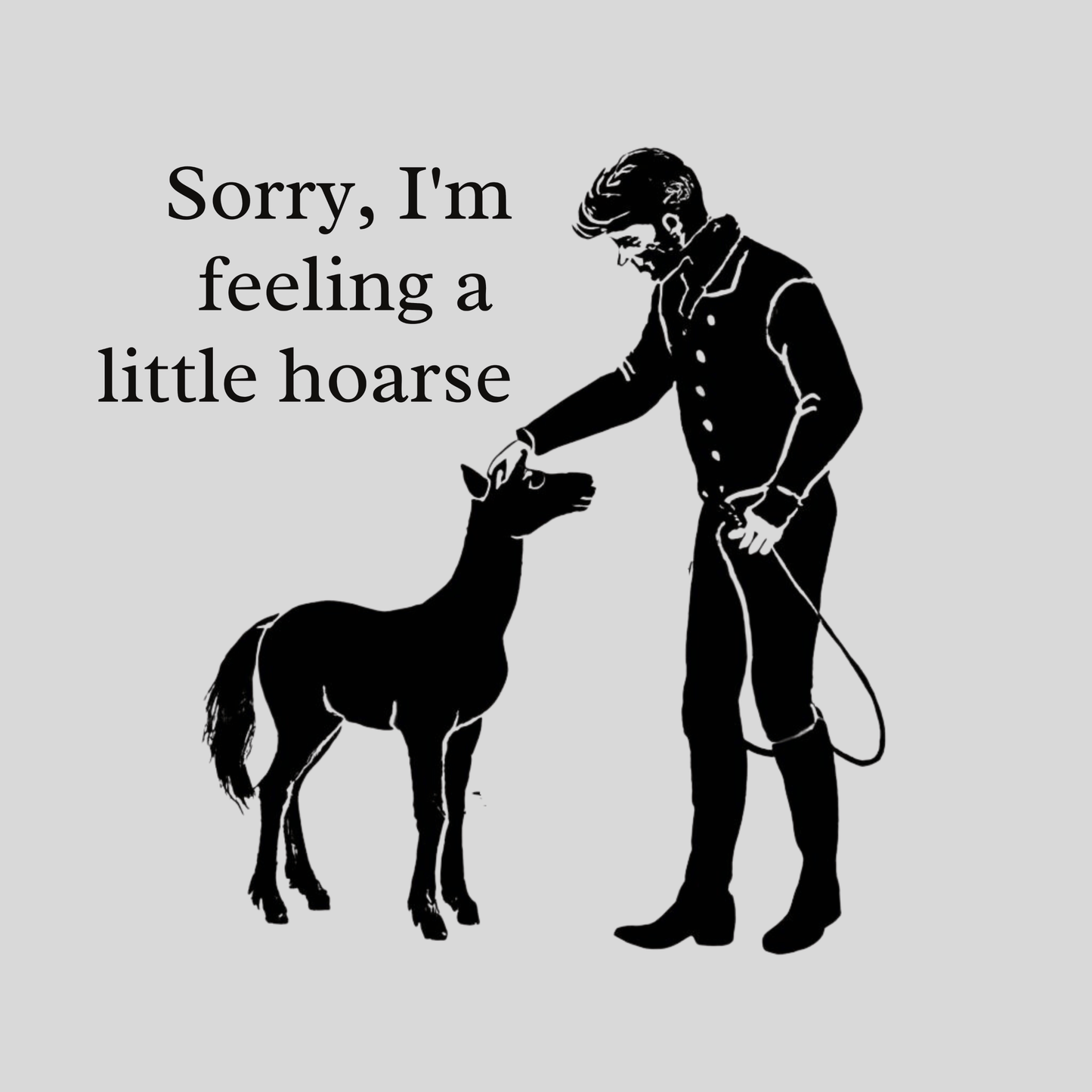 A Little Hoarse T Shirt